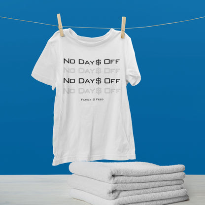 No Days Off Shirt