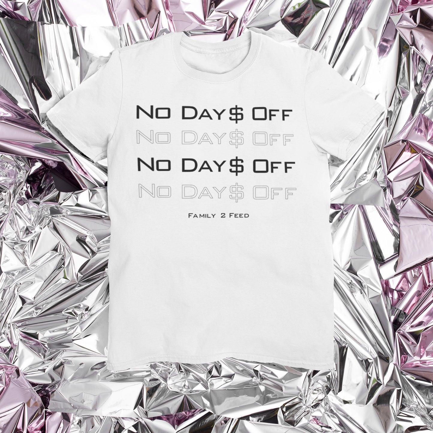 No Days Off Shirt