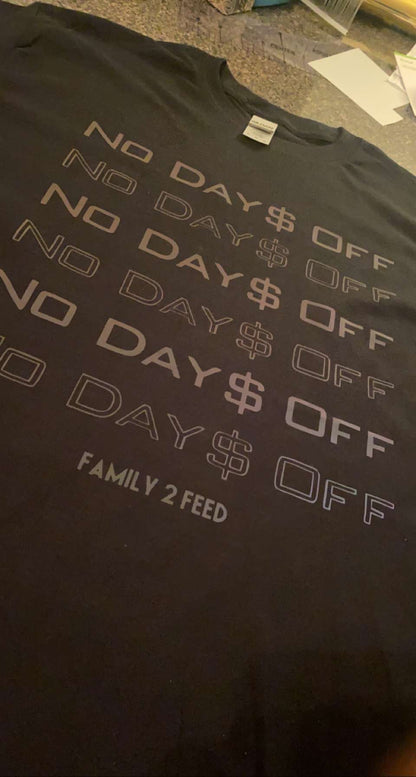 No Days Off Shirt